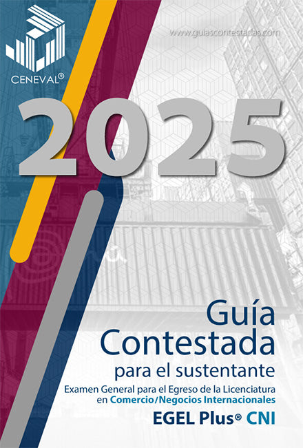 GUÍA CENEVAL EGEL PLUS COMERCIO Y NEGOCIOS INTERNACIONALES