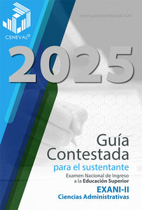 GUÍA CENEVAL NUEVO EXANI II - MÓDULO 2 - CIENCIAS ADMINISTRATIVAS