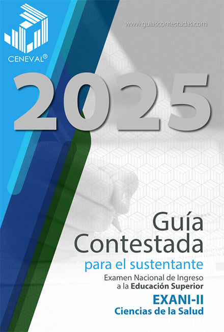 GUÍA CENEVAL NUEVO EXANI II - MÓDULO 4 - CIENCIAS DE LA SALUD
