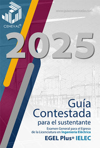 GUÍA CENEVAL EGEL PLUS INGENIERÍA ELÉCTRICA